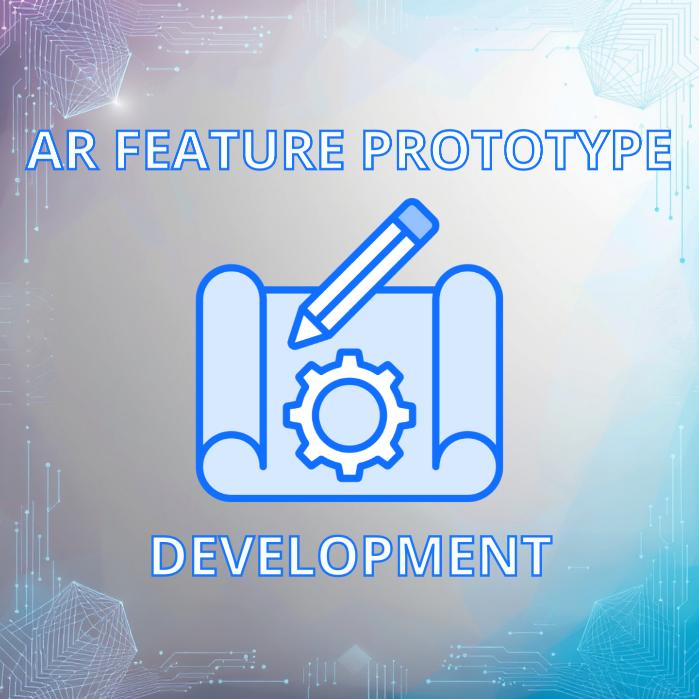 AR Feature Prototype Development
